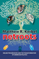 Book cover of: Netroots. By: Matthew Robert Kerbel