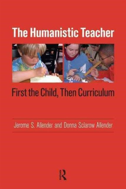 Book cover of: Humanistic Teacher. By: Jerome S. Allender