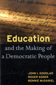 Book cover of: Education and the Making of a Democratic People