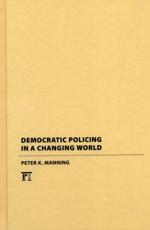 Democratic Policing in a Changing World