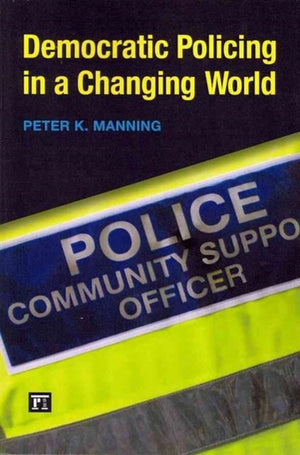 Democratic Policing in a Changing World