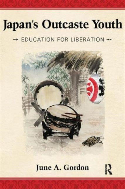 Book cover of: Japan's Outcaste Youth. By: June A. Gordon