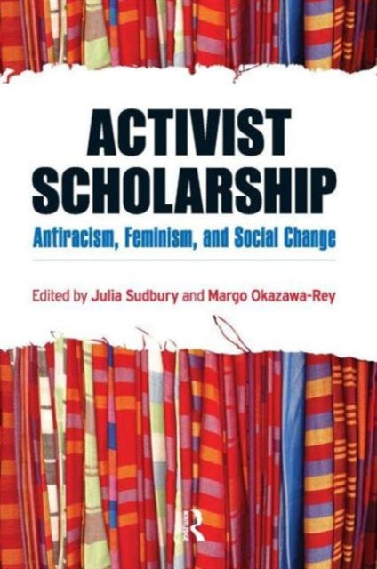 Book cover of: Activist Scholarship. By: Julia Chinyere Oparah