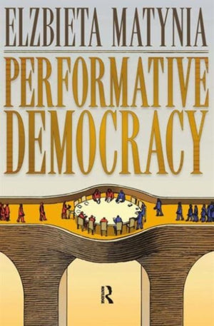 Performative Democracy