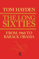 Book cover of: Long Sixties. By: Tom Hayden
