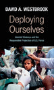 Book cover of: Deploying Ourselves. By: David A. Westbrook