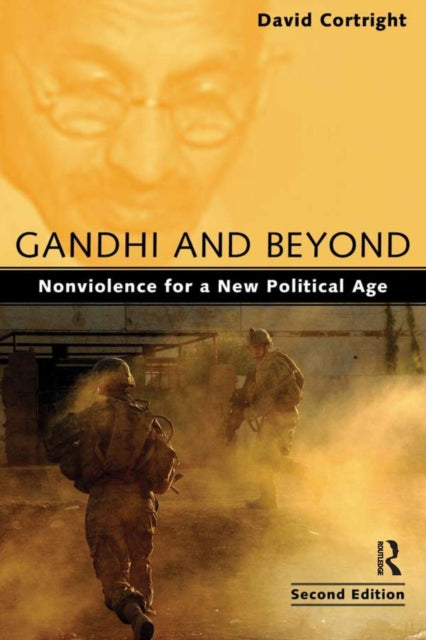 Book cover of: Gandhi and Beyond. By: David Cortright