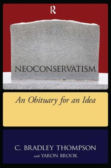 Book cover of: NeoConservatism. By: C. Bradley Thompson