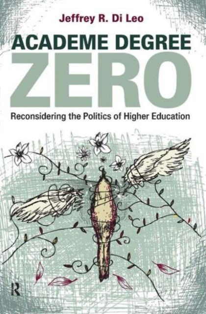 Book cover of: Academe Degree Zero