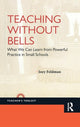 Book cover of: Teaching Without Bells. By: Joey Feldman