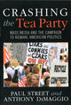 Book cover of: Crashing the Tea Party. By: Paul Louis Street