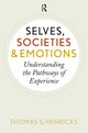 Book cover of: Selves, Societies, and Emotions. By: Thomas S. Henricks