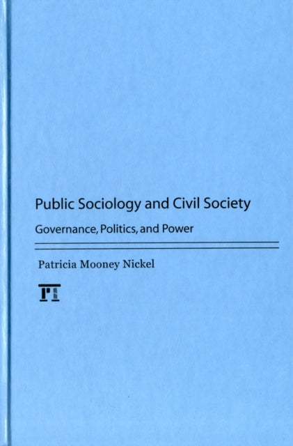 Book cover of: Public Sociology and Civil Society. By: Patricia Mooney Nickel