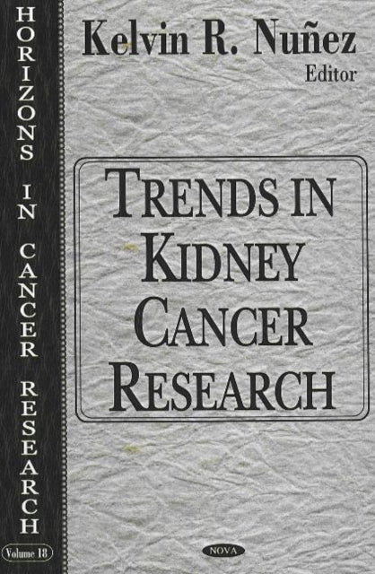 Book cover of: Trends in Kidney Cancer Research. By: Kelvin R. Nunez