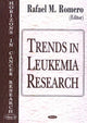 Book cover of: Trends in Leukemia Research. By: Rafael M. Romero