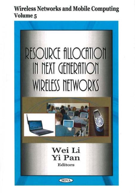 Book cover of: Resource Allocation in Next Generation Wireless Networks