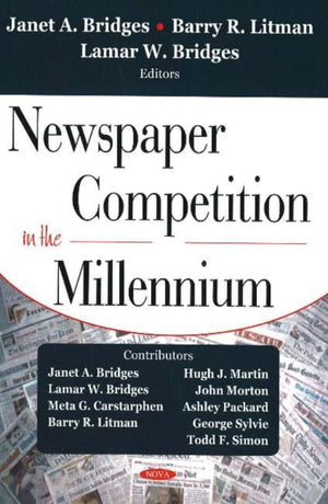 Newspaper Competition in the Millennium