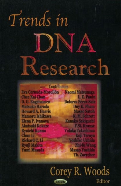 Book cover of: Trends in DNA Research. By: Corey R. Woods
