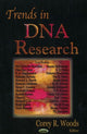 Book cover of: Trends in DNA Research. By: Corey R. Woods