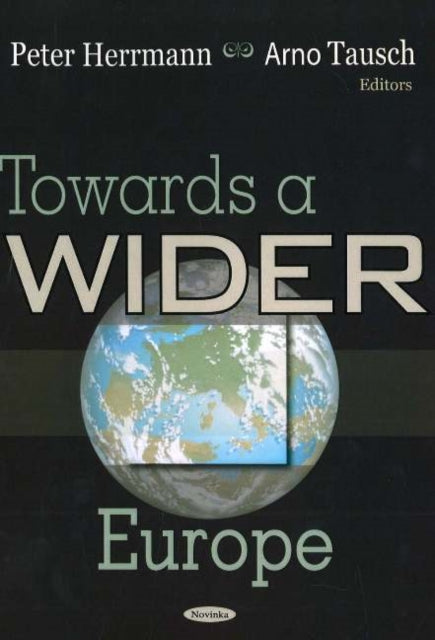 Book cover of: Towards A Wider Europe