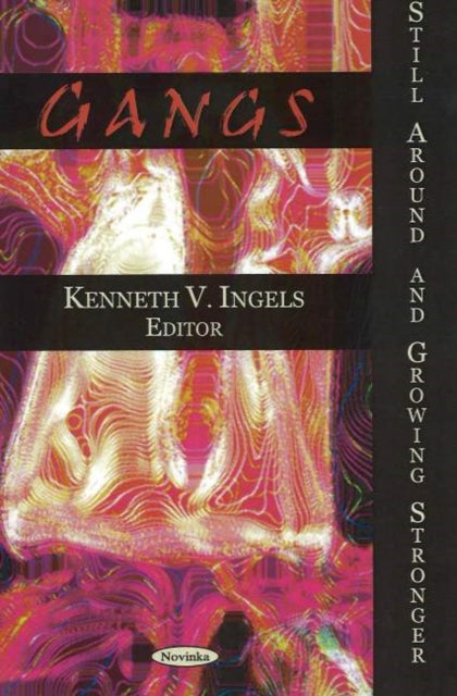 Book cover of: Gangs. By: Kenneth V. Ingels