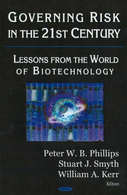 Book cover of: Governing Risk in the 21st Century
