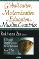 Book cover of: Globalization, Modernization & Education in Muslim Countries. By: Rukhsana Zia