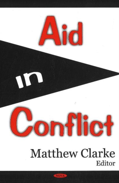 Book cover of: Aid in Conflict. By: Clarke, Matthew.