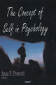 Book cover of: Concept of Self in Psychology. By: Anne P. Prescott