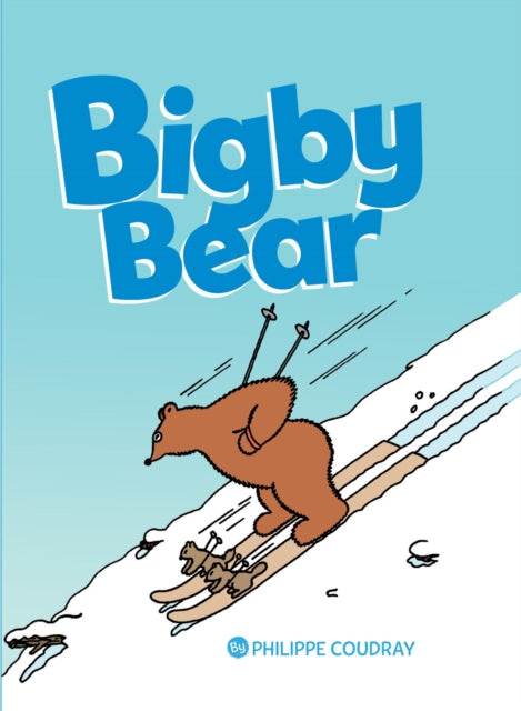 Book cover of: Bigby Bear Vol.1. By: Philippe Coudray