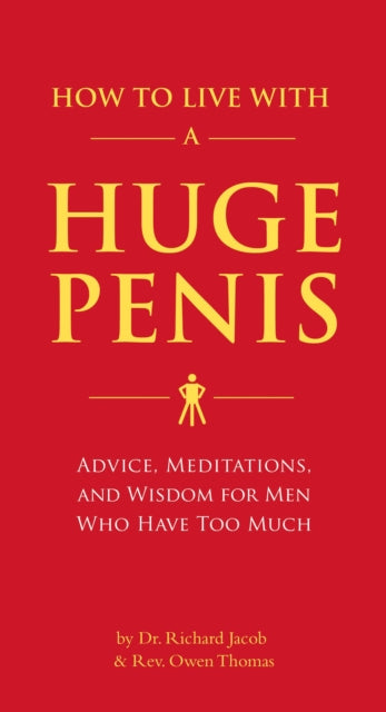 Book cover of: How to Live with a Huge Penis