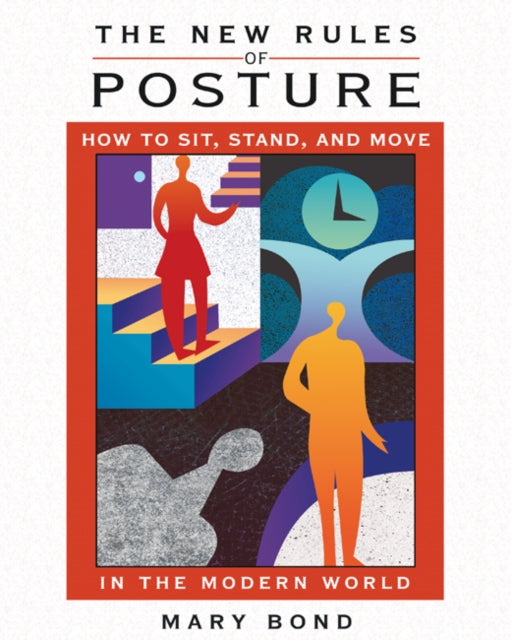 Book cover of: New Rules of Posture. By: Mary Bond