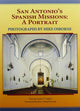 Book cover of: San Antonio's Spanish Missions. By: Mike Osborne