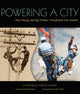 Book cover of: Powering a City. By: Catherine Nixon Cooke