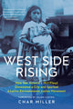Book cover of: West Side Rising. By: Char Miller