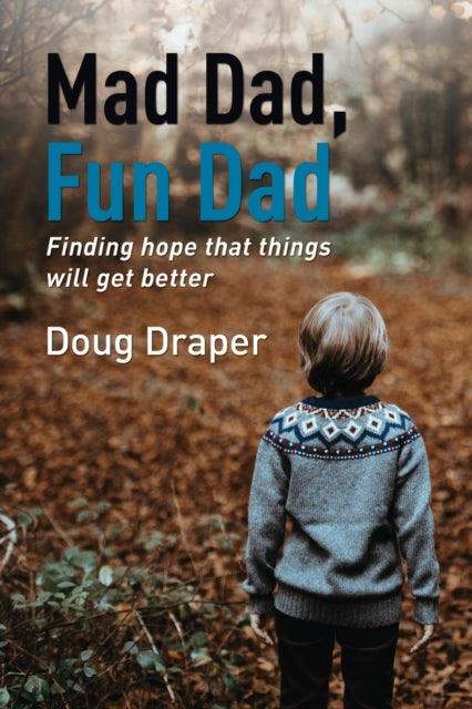 Book cover of: Mad Dad, Fun Dad. By: Doug Draper