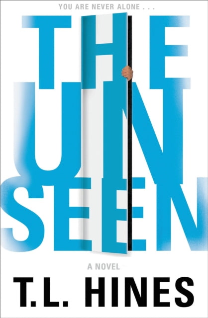 Book cover of: Unseen. By: T. L. Hines