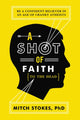 Book cover of: Shot of Faith (to the Head)
