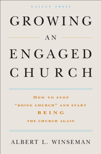 Book cover of: Growing an Engaged Church. By: Albert L. Winseman