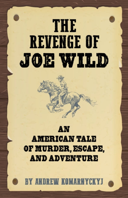 Book cover of: Making of Joe Wild. By: Andrew Komarnyckyj