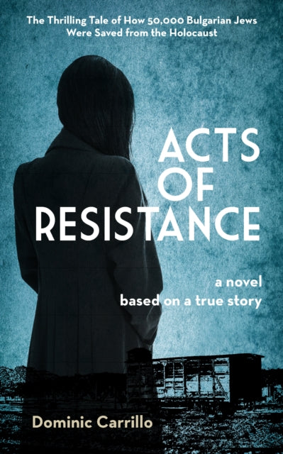Book cover of: Acts of Resistance: A Novel