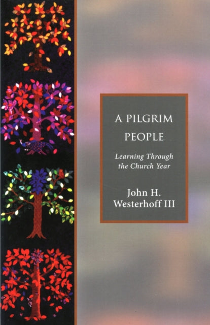 Book cover of: Pilgrim People. By: John H. Westerhoff