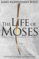 Book cover of: Life of Moses, The. By: James Montgomery Boice