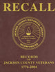 Book cover of: Recall Records of Jackson County Veterans, 1776-2004