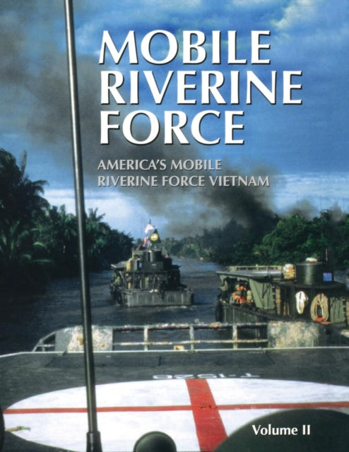 Book cover of: Mobile Riverine Force - Vol II (Limited). By: Turner Publishing Company