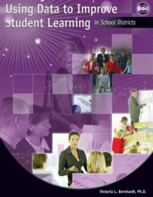 Book cover of: Using Data to Improve Student Learning in School Districts. By: Victoria L. Bernhardt
