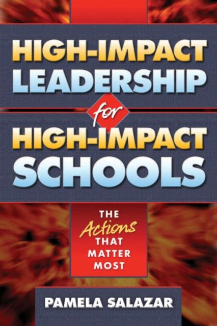 Book cover of: High-Impact Leadership for High-Impact Schools. By: Pam Salazar