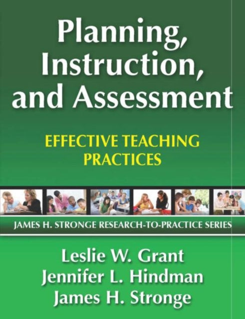 Book cover of: Planning, Instruction, and Assessment. By: Leslie W. Grant