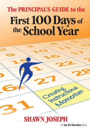 The Principal's Guide to the First 100 Days of the School Year