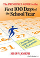 Book cover of: Principal's Guide to the First 100 Days of the School Year. By: Shawn Joseph